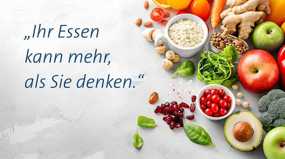 Ernährung kann mehr als Sie denken.
